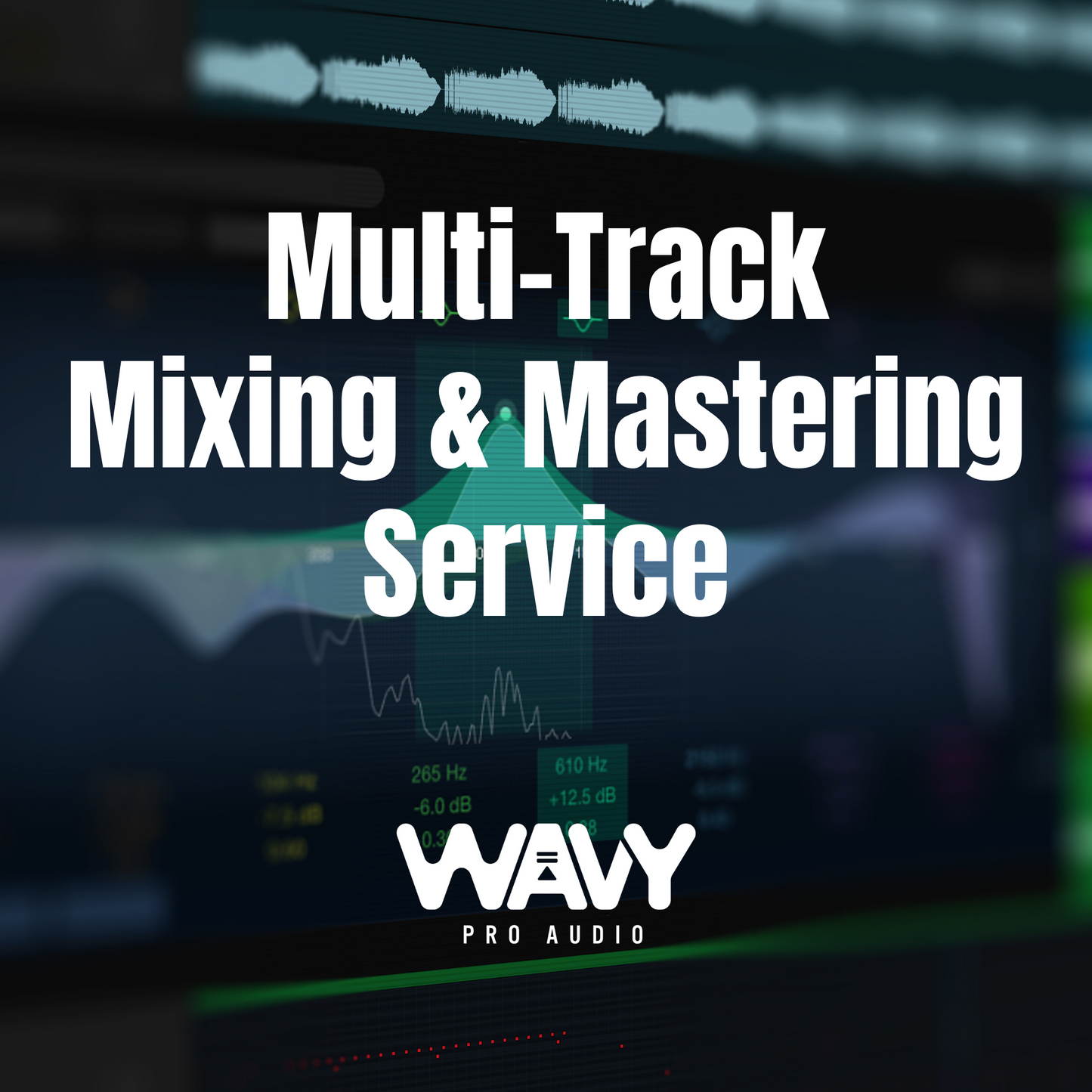 Wavy Pro Audio Multi-Track Mixing Service