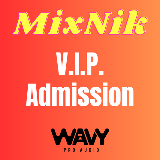 MixNik V.I.P. Admission Ticket