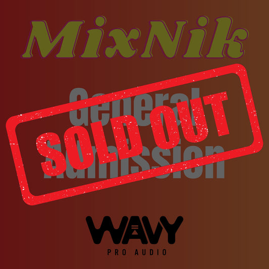 MixNik 2024 General Admission Ticket Wavy Pro Audio