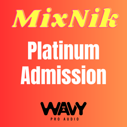 MixNik 2024 Platinum Admission Ticket Wavy Pro Audio