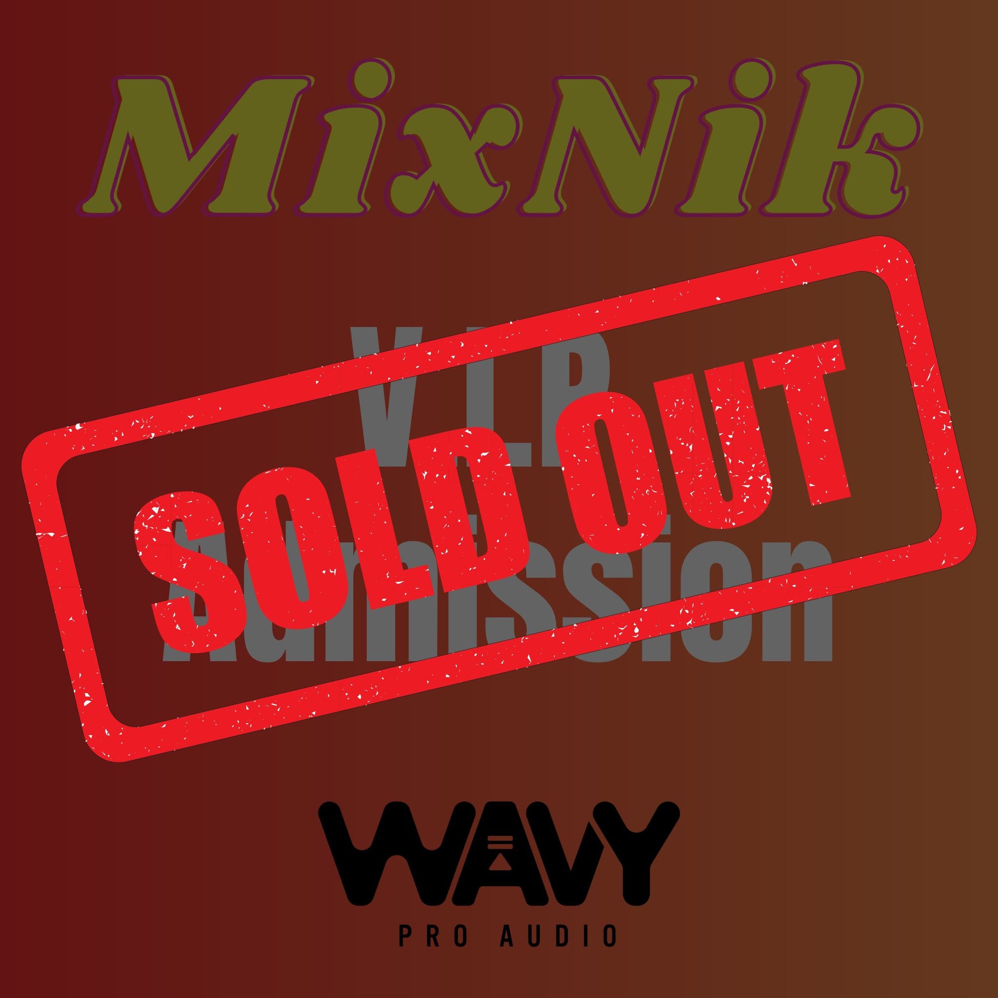 MixNik 2024 V.I.P. Admission Ticket Wavy Pro Audio