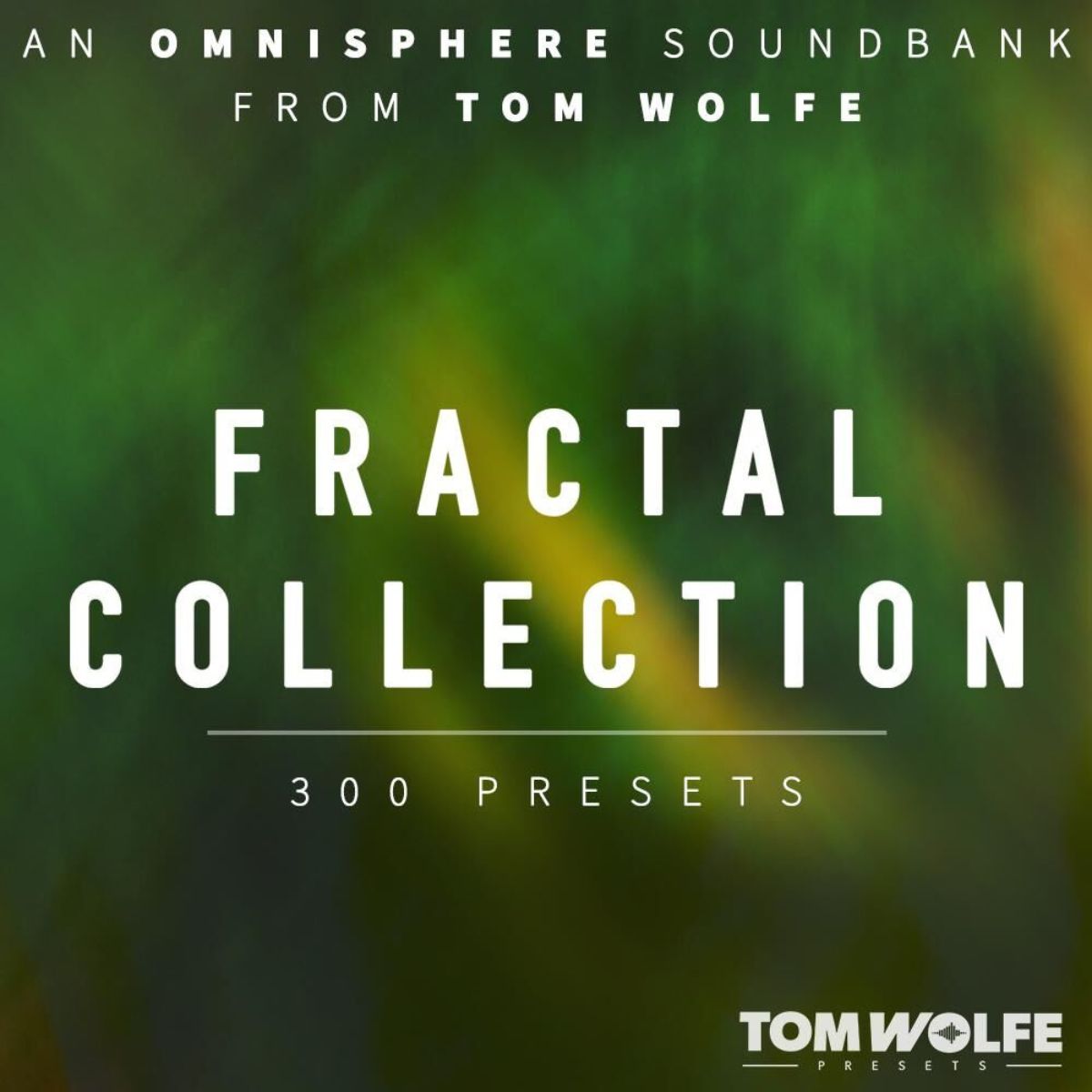 Tom Wolfe Fractal Collection for Omnisphere Kontakt Preset Collection